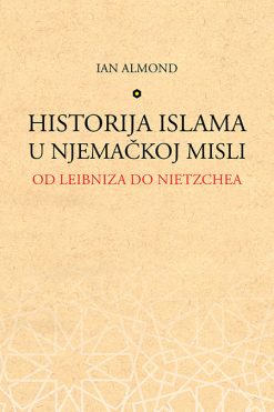 Historija islama u njemačkoj misli - od Leibniza do Nietzchea
