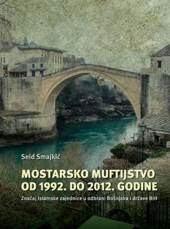 Mostarsko muftijstvo (od 1992. do 2012. godine)