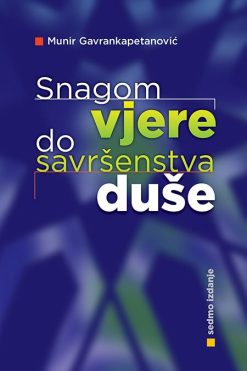 Snagom vjere do savršenstva duše
