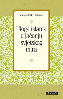 Uloga islama u jačanju svjetskog mira