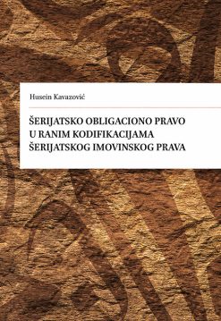 Šerijatsko obligaciono pravo u ranim kodifikacijama šerijatskog imovinskog prava