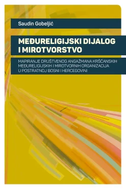 Međureligijski dijalog i mirotvorstvo prvenstveno