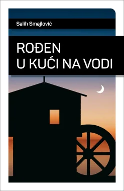 Rođen u kući na vodi