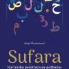Sufara - Kur'anska početnica sa vježbama prema arapskom mushafskom pravopisu